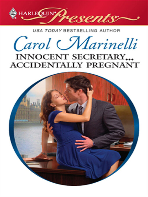 Title details for Innocent Secretary . . . Accidentally Pregnant by Carol Marinelli - Available